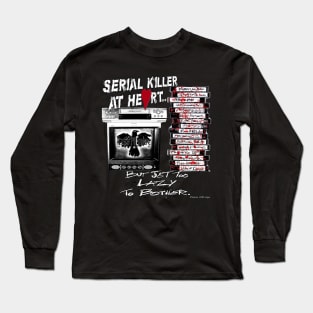 Serial Killer @ Heart Long Sleeve T-Shirt